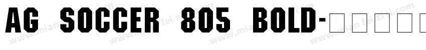 AG Soccer 805 Bold字体转换